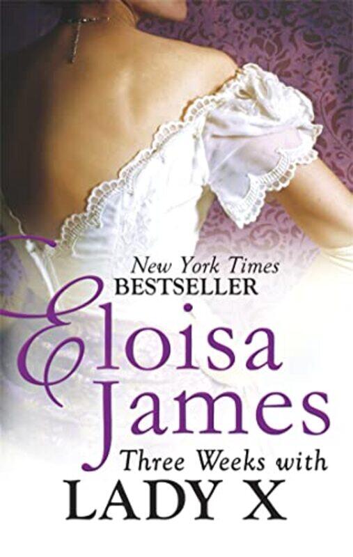 

Three Weeks With Lady X by Eloisa James-Paperback