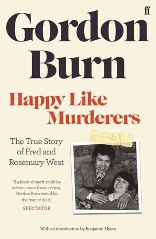 

Happy Like Murderers by Gordon Burn-Paperback