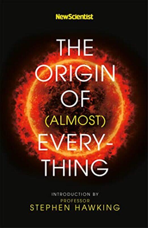 

New Scientist The Origin of almost Everything by New ScientistStephen HawkingGraham LawtonJennifer Daniel-Paperback