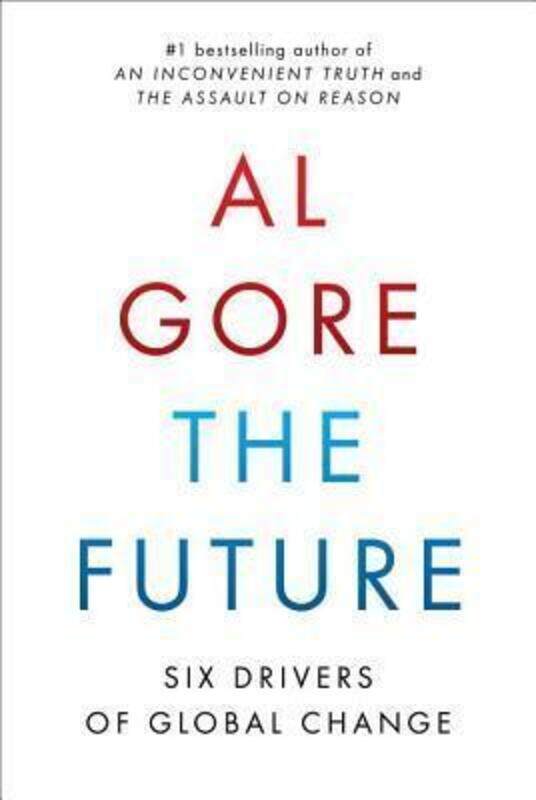 

^(M) THE FUTURE: SIX DRIVERS OF GLOBAL CAHNGE.paperback,By :AL GORE