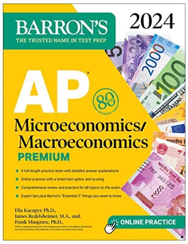 

Ap Microeconomics/Macroeconomics Premium 2024 4 Practice Tests + Comprehensive Review + Online Pra By Frank Musgrave, Ph.D. Paperback