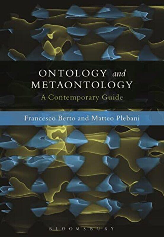 

Ontology and Metaontology by Francesco BertoMatteo Plebani-Paperback