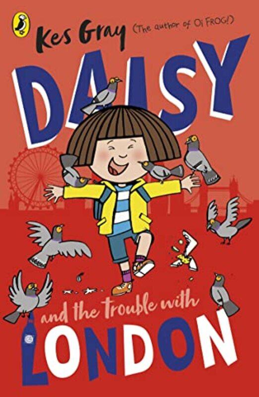 

Daisy and the Trouble With London by Kes Gray-Paperback