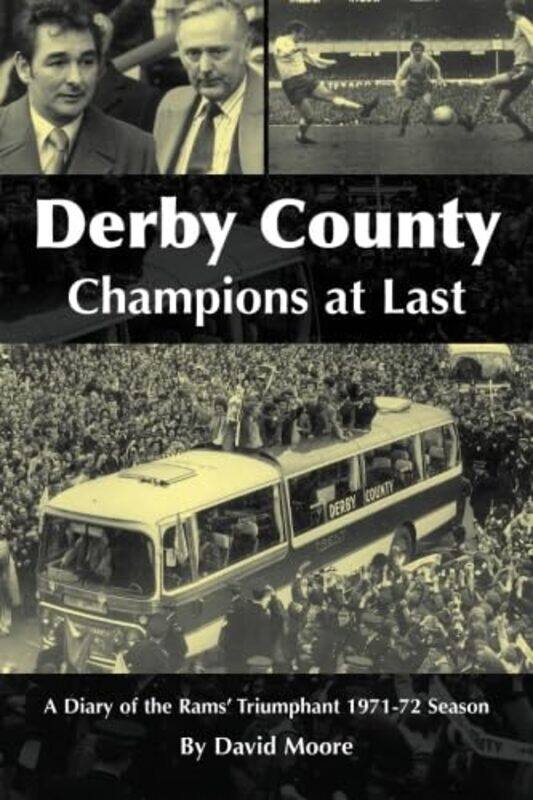

Derby County Champions at Last by David Moore-Paperback