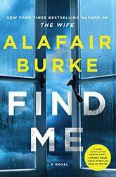 Find Me by Alafair Burke-Hardcover