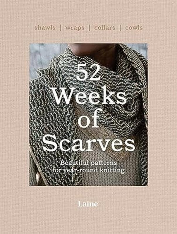 52 Weeks Of Scarves By Laine Paperback