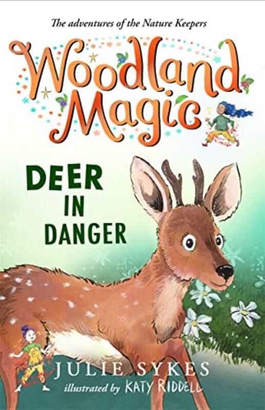 

Woodland Magic 2 Deer In Danger by Julie Sykes - Paperback