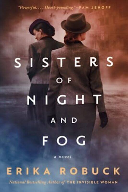 

Sisters Of Night And Fog: A WWII Novel , Paperback by Robuck, Erika