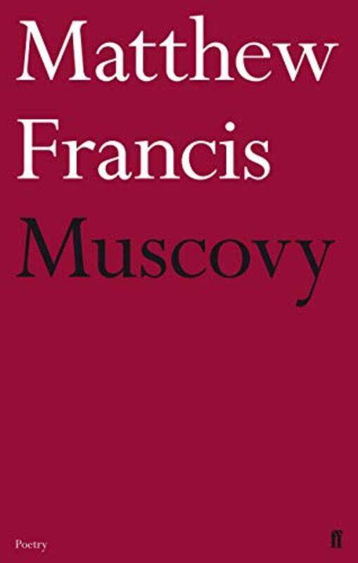 

Muscovy by Matthew Francis-Hardcover