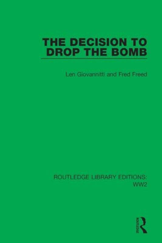

The Decision to Drop the Bomb by Jeremy Lucas-Paperback