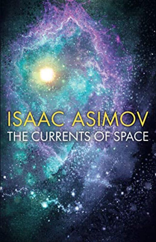 

Currents Of Space By Isaac Asimov -Paperback