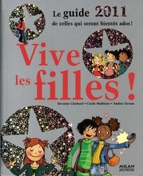 Vive Les Filles Le Guide De Celles Qui Seront Bient T Ados By S Verine Clochard Paperback