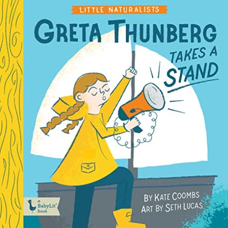 

Little Naturalists Greta Thunberg Takes a Stand by Kate CoombsSeth Lucas-Hardcover