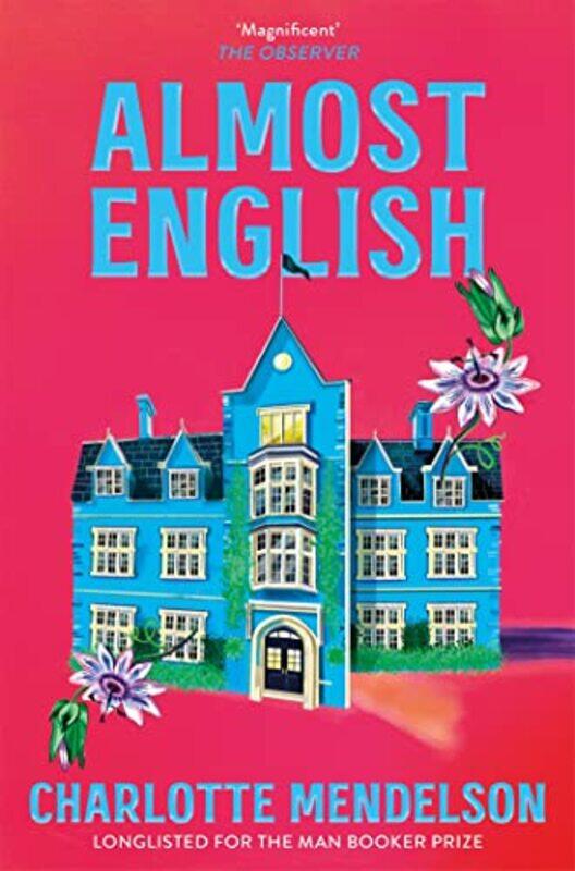 

Almost English by Charlotte Mendelson-Paperback