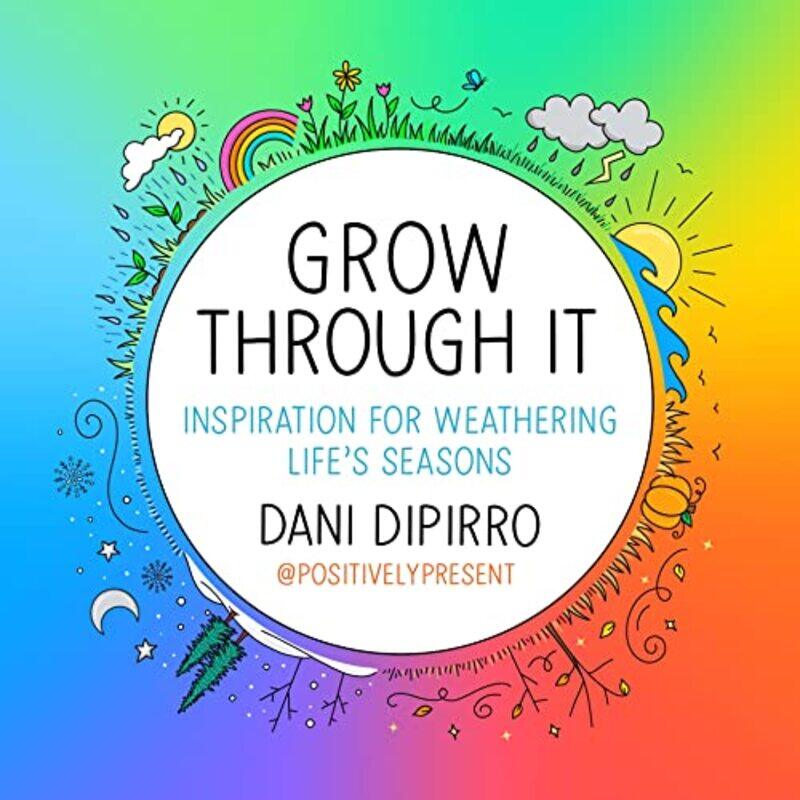 

Grow Through It by Dani DiPirro-Hardcover