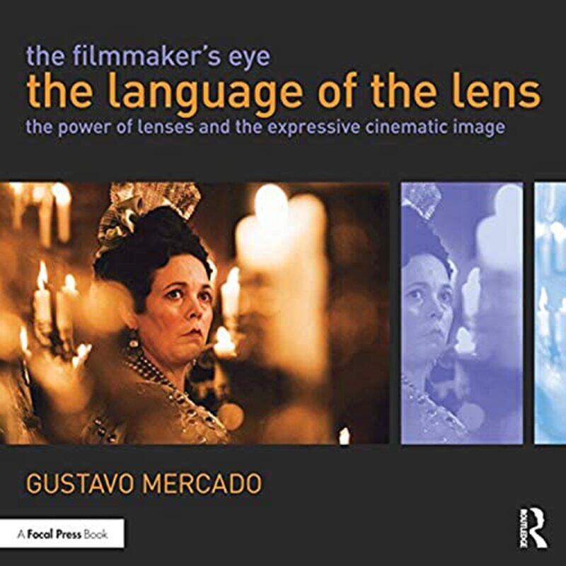 

The Filmmakers Eye The Language of the Lens by Benji Backer-Paperback