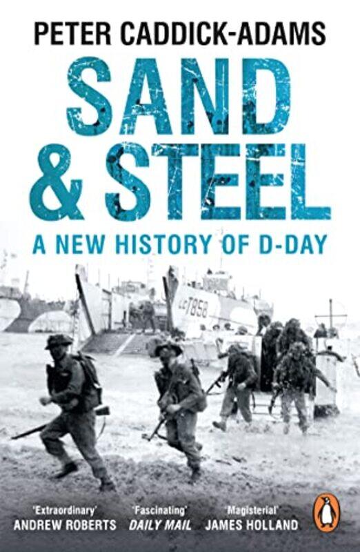 

Sand and Steel by Prof Peter, TD, VR, BA Hons, PhD, FRHistS, FRGS, KJ Caddick-Adams-Paperback