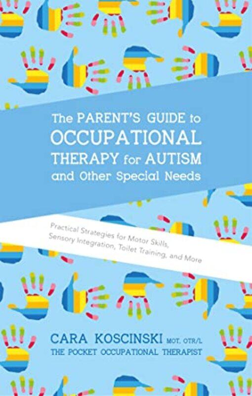 

The Parents Guide to Occupational Therapy for Autism and Other Special Needs by Tim Chester-Paperback
