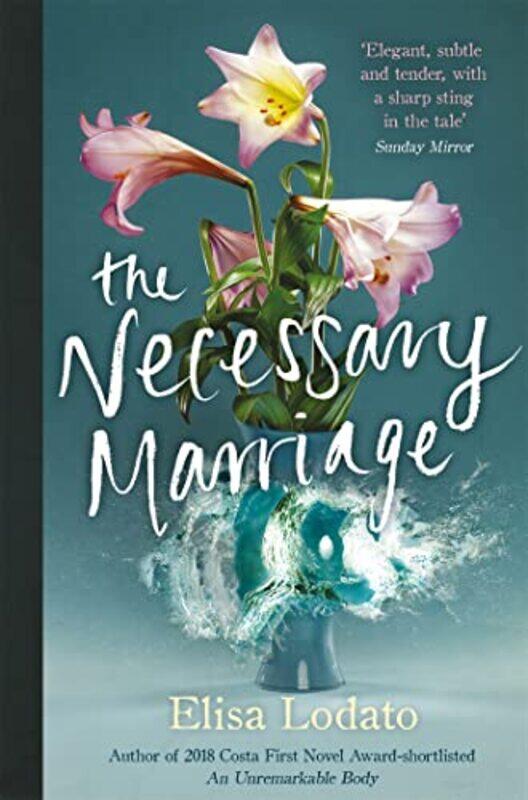 

The Necessary Marriage by Elisa Lodato-Paperback