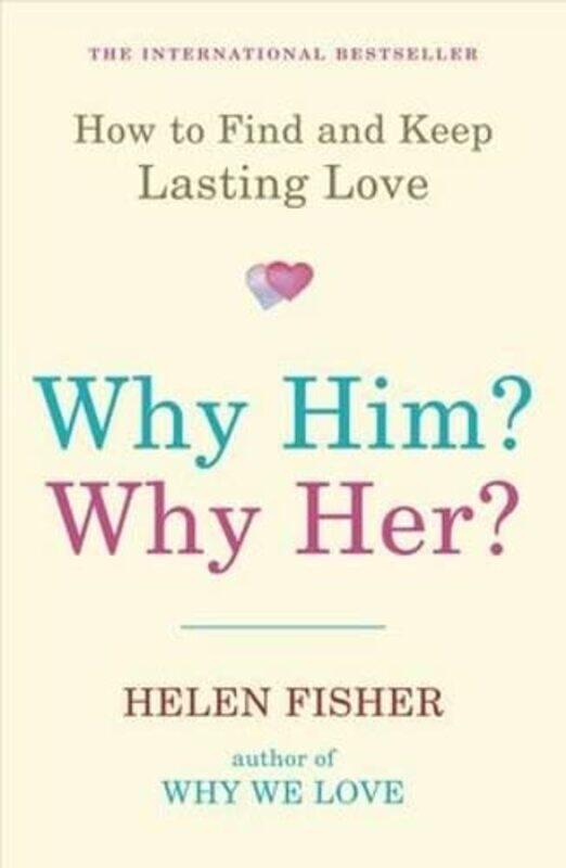 

Why Him Why Her by Helen Fisher-Paperback