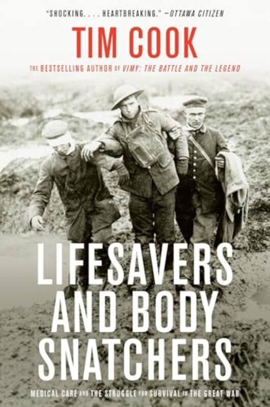 

Lifesavers and Body Snatchers by Tim Cook-Paperback