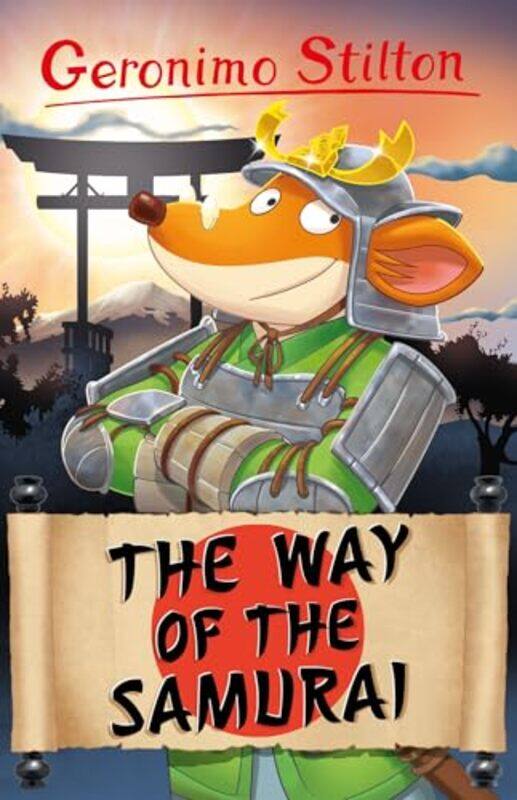 

Geronimo Stilton The Way of the Samurai by Geronimo Stilton-Paperback