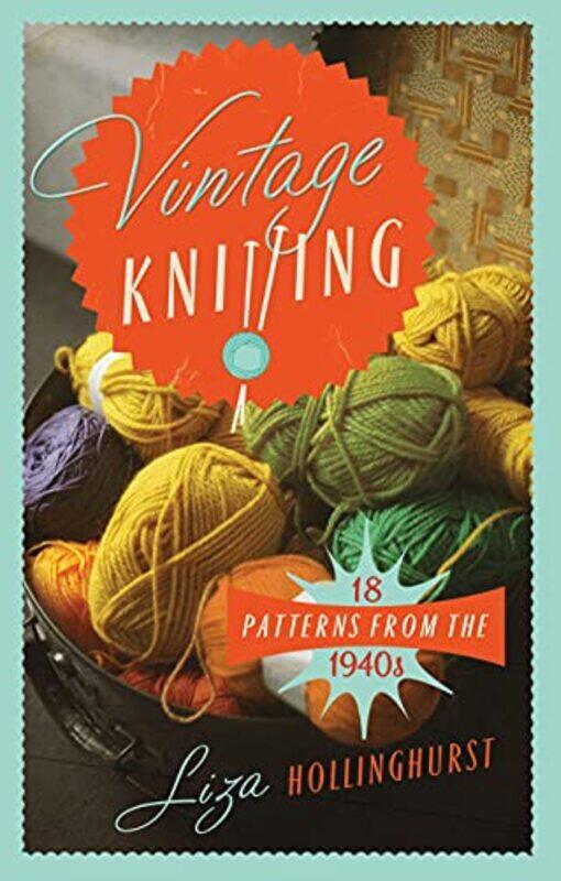 

Vintage Knitting by Liza Hollinghurst-Hardcover