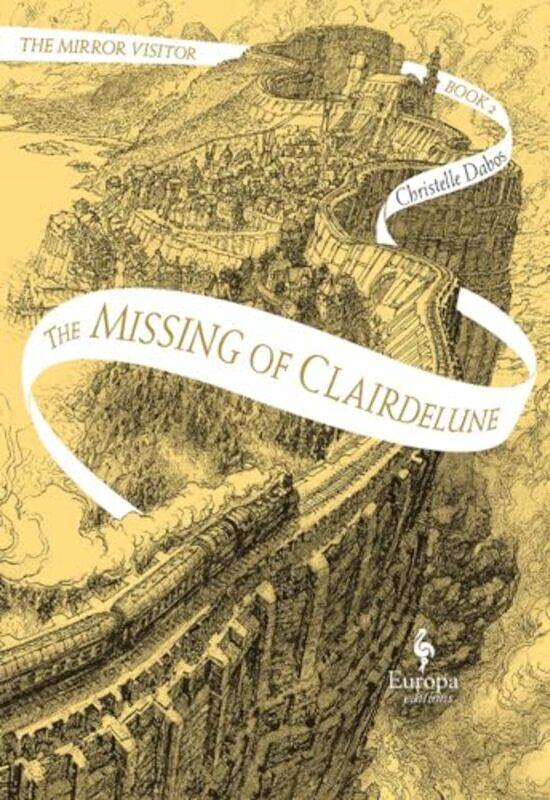 

The Missing of Clairdelune by Christelle DabosHildegarde Serle-Paperback