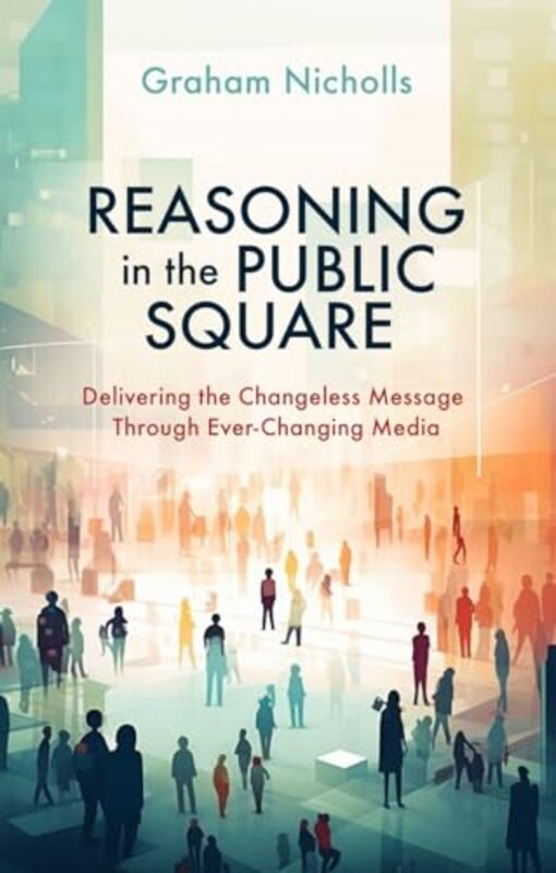 

Reasoning in the Public Square by Tom Wainwright-Paperback