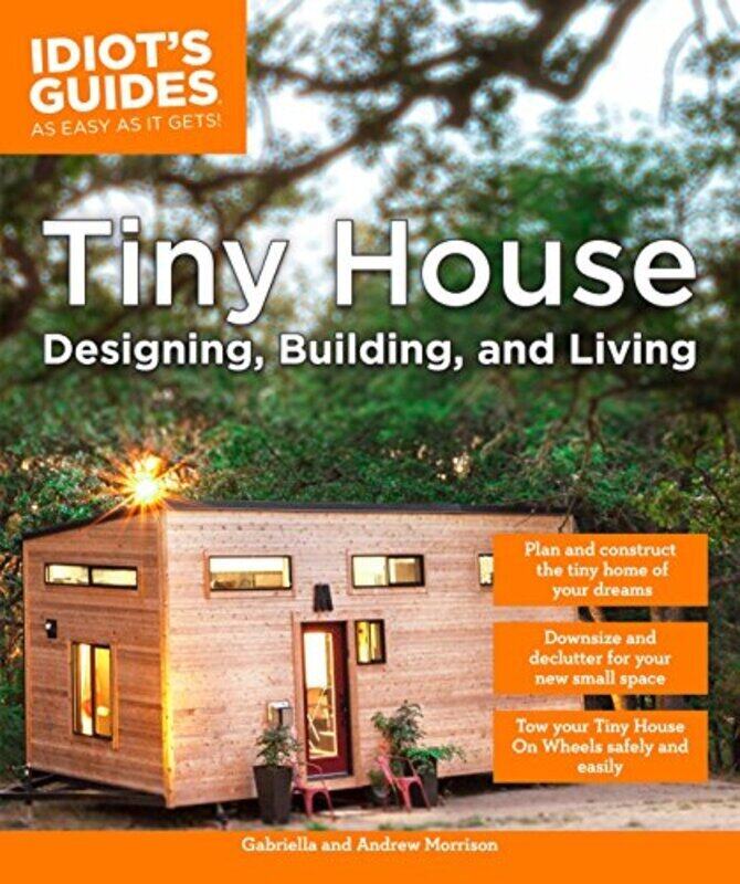 

Tiny House Designing, Building, & Living , Paperback by Morrison, Andrew - Morrison, Gabriella
