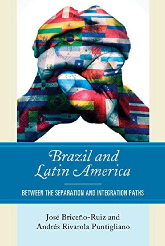 

Brazil and Latin America by Jose Briceno-RuizAndres Rivarola Puntigliano-Paperback