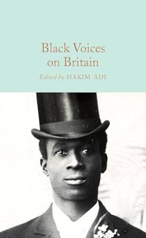 

Black Voices on Britain by Hakim Adi-Hardcover