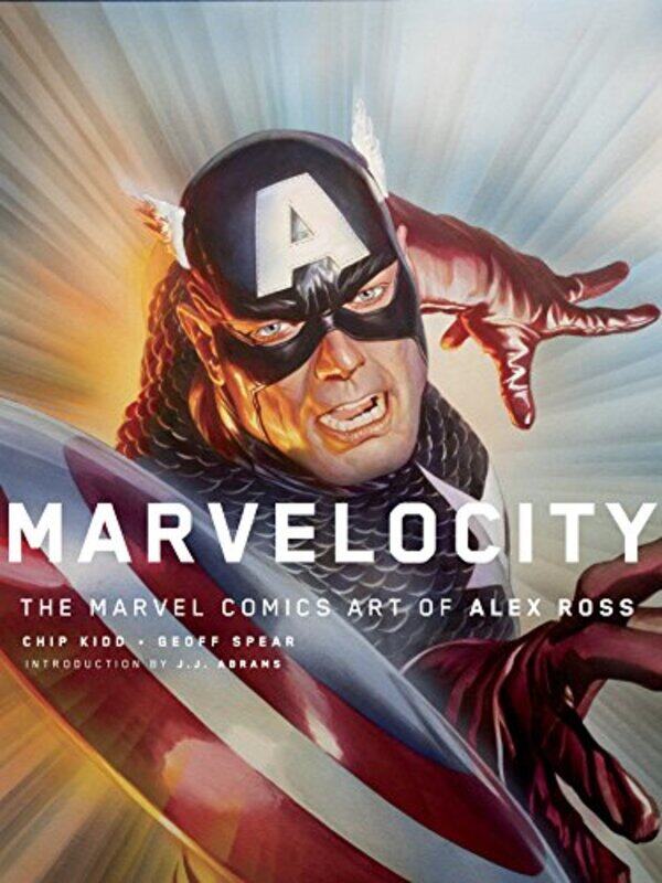 

Marvelocity The Marvel Comics Art of Alex Ross by Chipp KiddAlex RossJJ Abrams-Hardcover