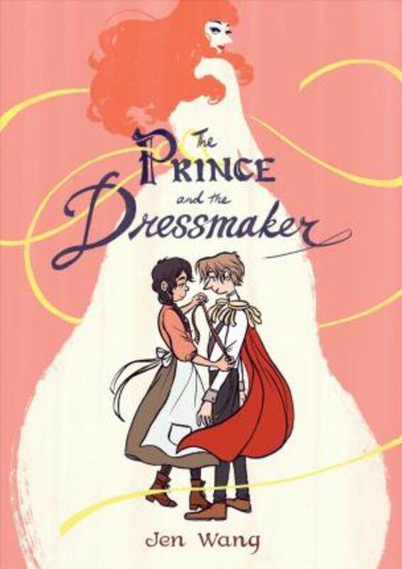 

The Prince & the Dressmaker.paperback,By :Wang, Jen