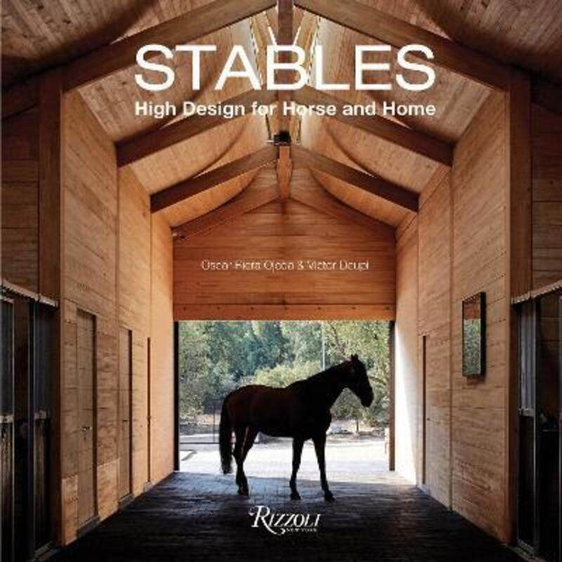 

Stables: High Design for Horse and Home.Hardcover,By :Riera Ojeda, Oscar - Deupi, Victor