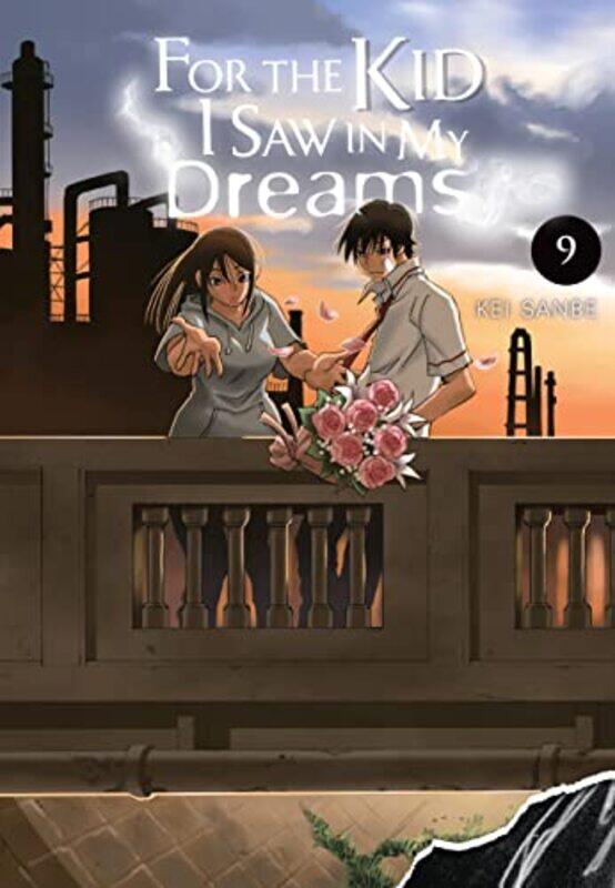 

For the Kid I Saw in My Dreams Vol 9 by Kei Sanbe-Paperback