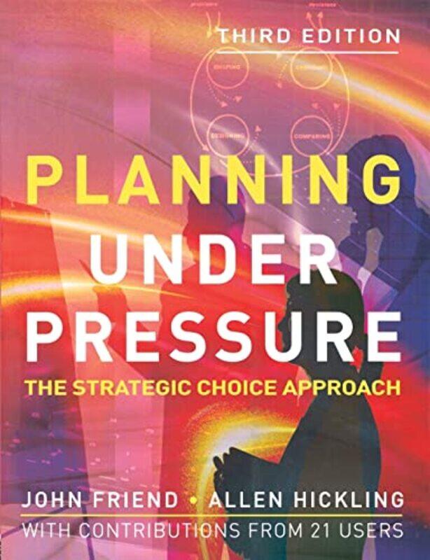 

Planning Under Pressure by John FriendAllen Hickling-Paperback