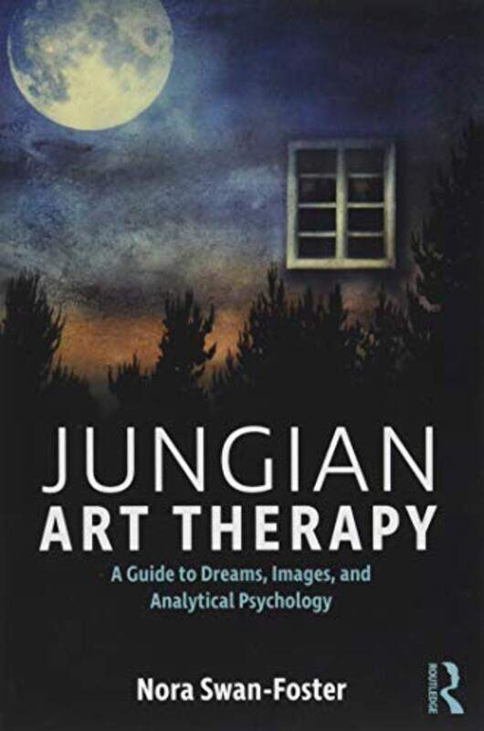 

Jungian Art Therapy by Nora Swan-Foster-Paperback