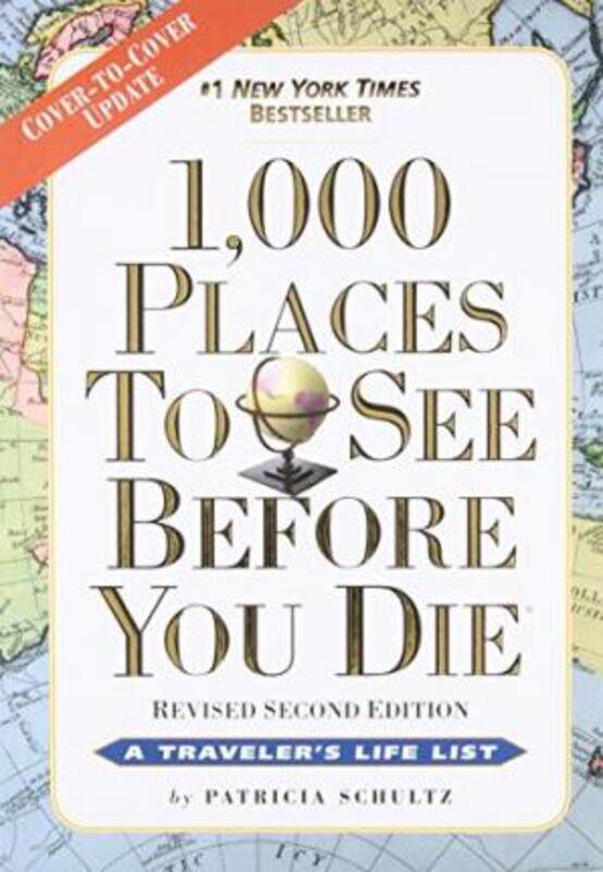 

1,000 Places to See Before You Die, the second edition: Completely Revised and Updated with Over 200.paperback,By :Patricia Schultz