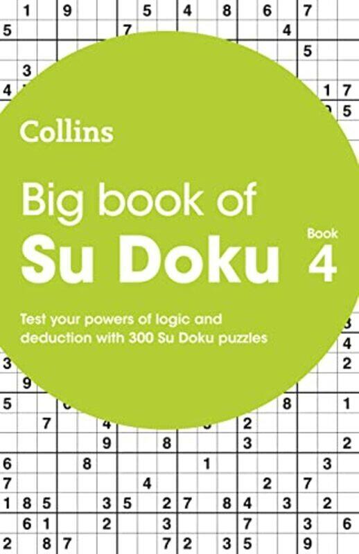 

Big Book of Su Doku 4: 300 Su Doku puzzles (Collins Su Doku),Paperback by Collins Puzzles