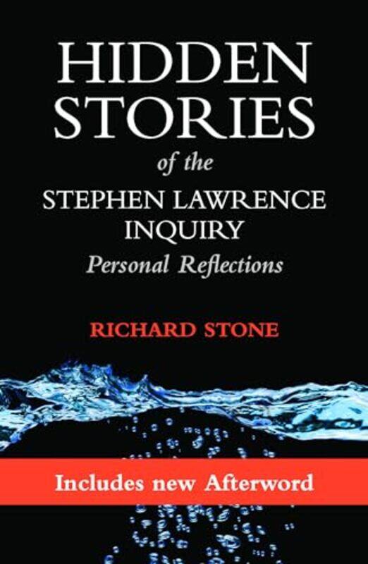 

Hidden Stories of the Stephen Lawrence Inquiry by Richard Stone-Paperback