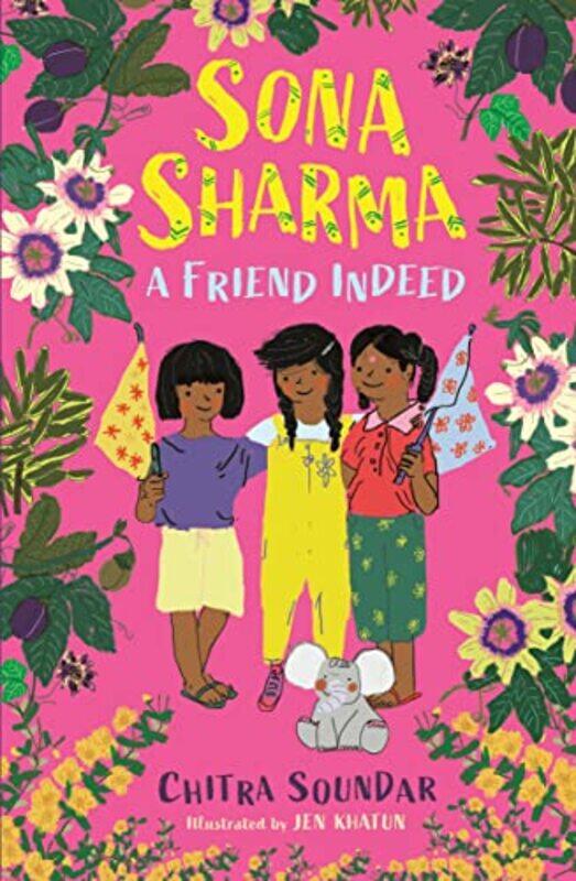 

Sona Sharma A Friend Indeed by Chitra SoundarJen Khatun-Paperback