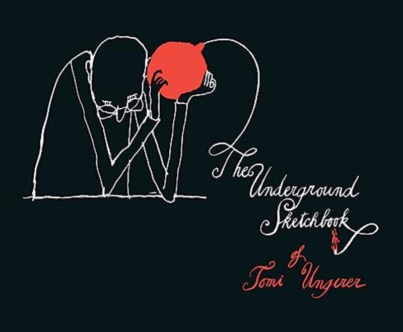 

Underground Sketchbook by Tomi Ungerer-Hardcover