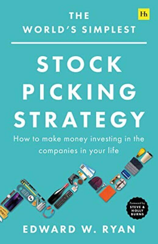 

The Worlds Simplest Stock Picking Strategy: How to make money investing in the companies in your li , Paperback by Ryan, Edward W.