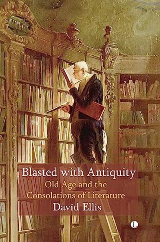 

Blasted with Antiquity by David Ellis-Paperback