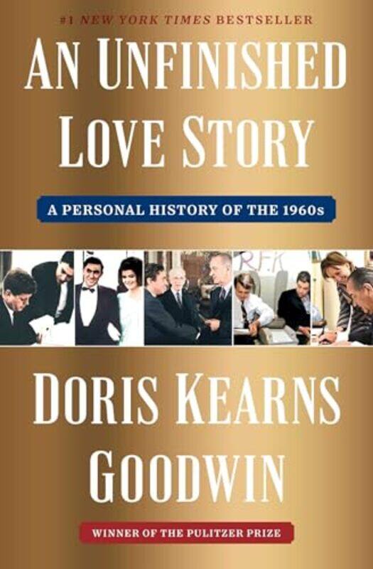 

Unfinished Love Story by Doris Kearns Goodwin-Hardcover