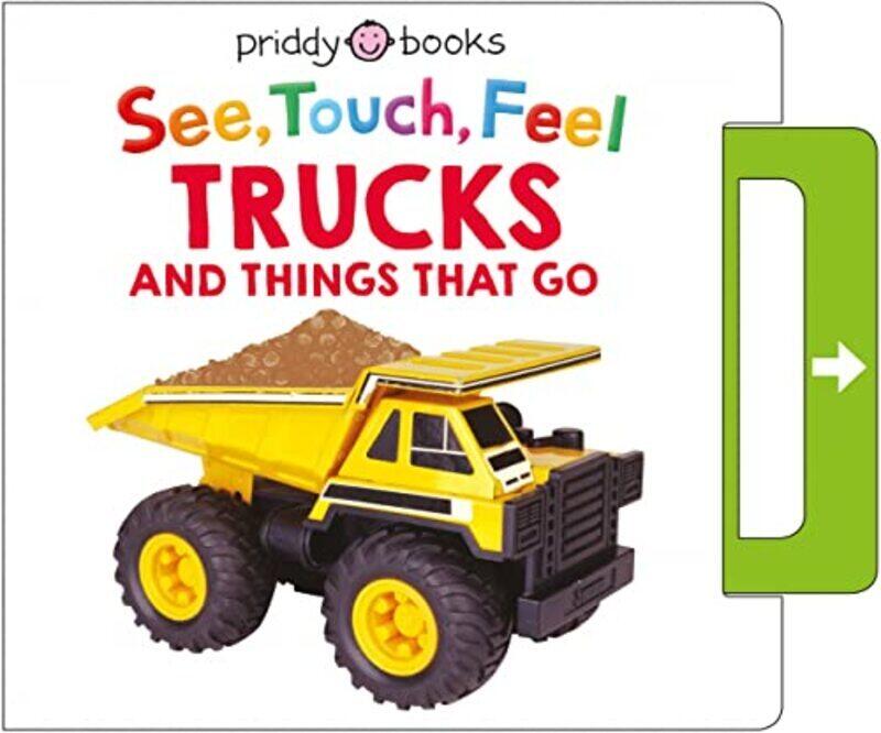 

See Touch Feel Trucks And Things That Go Paperback