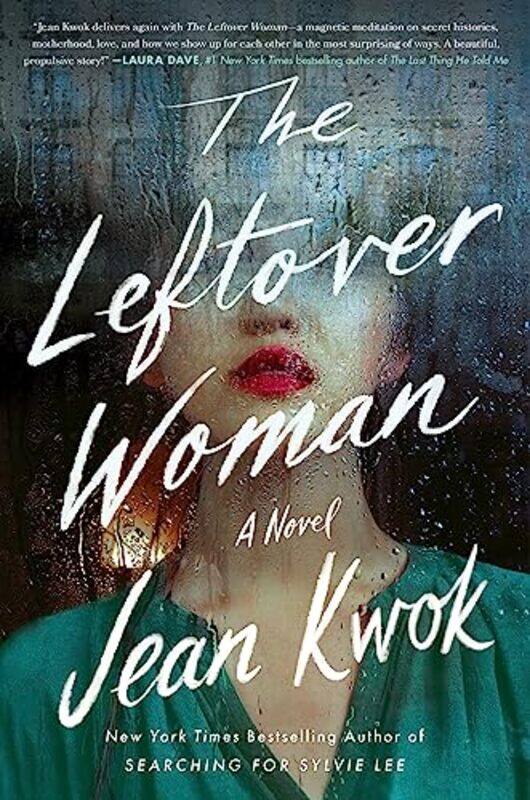 

The Leftover Woman by Jean Kwok-Hardcover