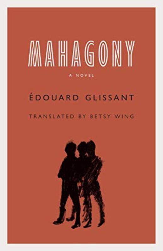 

Mahagony by Edouard GlissantBetsy Wing-Paperback