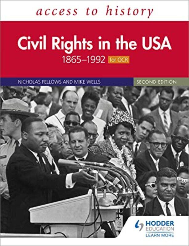 

Access To History Civil Rights In The Usa 18651992 For Ocr Second Edition By Nicholas Fellowsmike...Paperback